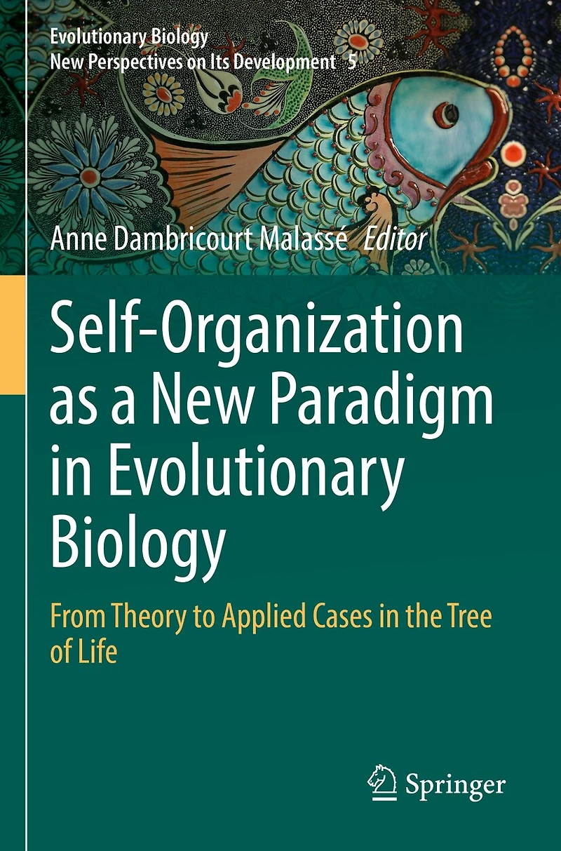 Self-Organization as a New Paradigm in Evolutionary Biology: From Theory to Applied Cases in the Tree of Life