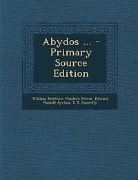Abydos ... - Primary Source Edition