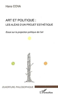 Art et politique: les aléas d'un projet esthétique
