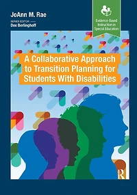 A Collaborative Approach to Transition Planning for Students With Disabilities