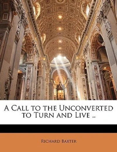 A Call To The Unconverted To Turn And Live ..