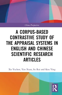 A Corpus-based Contrastive Study of the Appraisal Systems English and Chinese Scientific Research Articles
