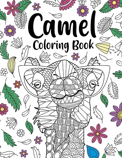Camel Coloring Book: Coloring Books for Adults, Gifts for Camel Lovers, Floral Mandala Coloring Pages, Animal Coloring Book, Safari Animals
