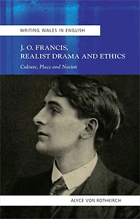 J. O. Francis, Realist Drama And Ethics: Culture, Place Nation