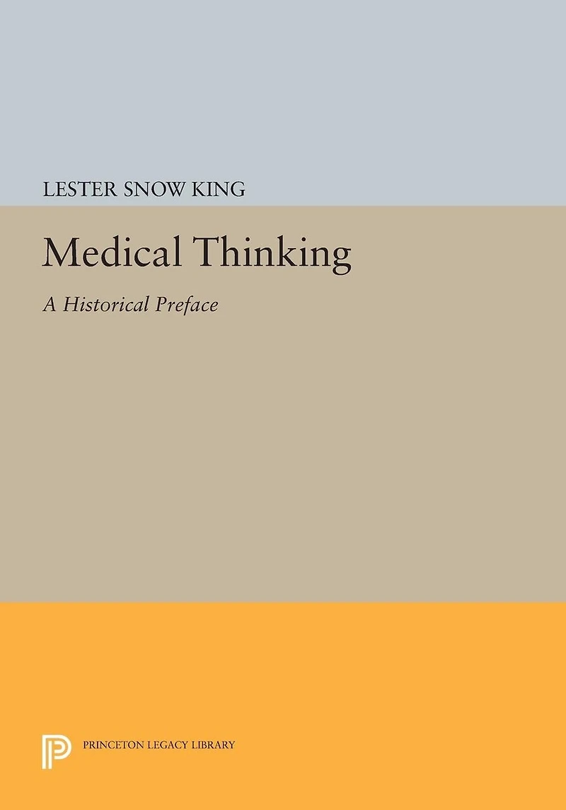 Medical Thinking: A Historical Preface