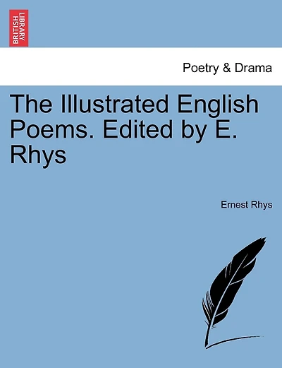 The Illustrated English Poems. Edited By E. Rhys