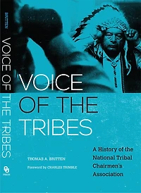 Voice of the Tribes: A History of the National Tribal Chairmen's Association