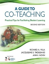 A Guide to Co-Teaching: New Lessons and Strategies Facilitate Student Learning