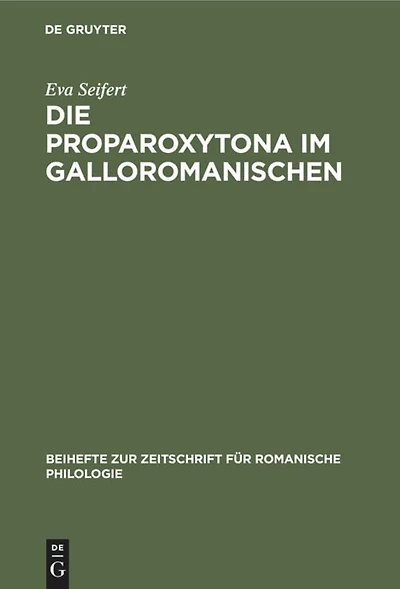 Die Proparoxytona im Galloromanischen