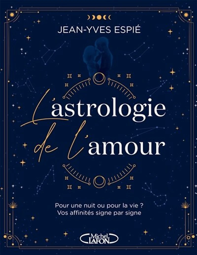 L'astrologie de l'amour: pour la nuit ou vie ? Vos affinités signe par