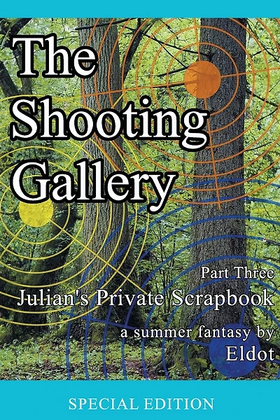 The Shooting Gallery: Julian's Private Scrapbook Part Three