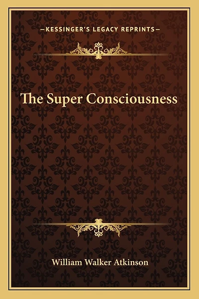The Super Consciousness
