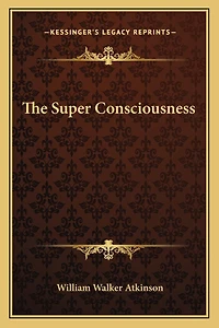 The Super Consciousness