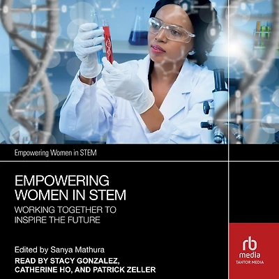 Empowering Women STEM: Working Together to Inspire the Future
