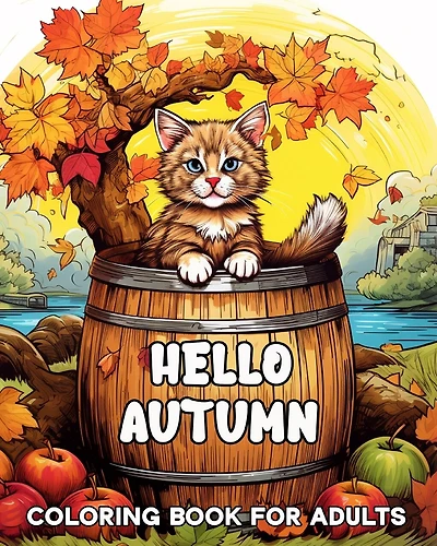 Autumn Coloring Book for Adults: Beautiful Images with Autumn Scenes Enchanting Relaxation
