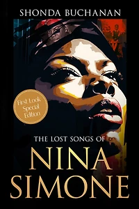 The Lost Songs of Nina Simone: First Look Special Edition