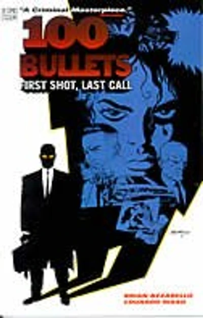 100 Bullets Vol. 1: First Shot, Last Call: First Shot, Last Call