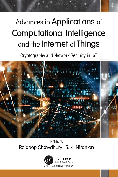 Advances Applications of Computational Intelligence and the Internet Things: Cryptography Network Security IoT