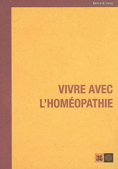 Vivre avec l'homéopathie