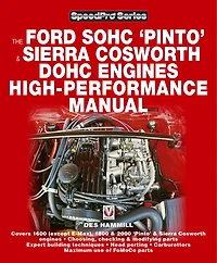 The Ford SOHC Pinto & Sierra Cosworth DOHC Engines high-performance manual: For Road & Track