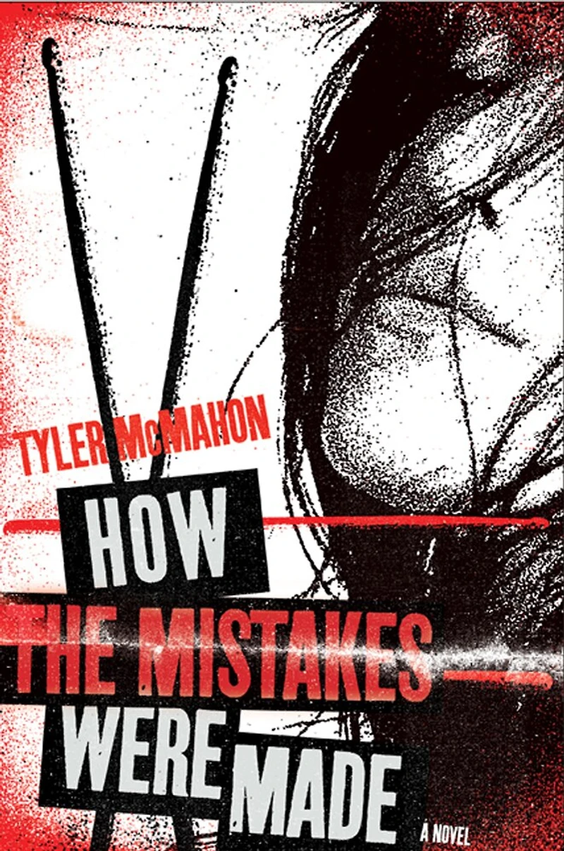 How the Mistakes Were Made: A Novel