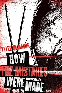 How the Mistakes Were Made: A Novel