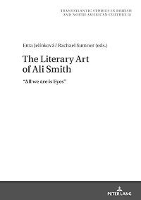 The Literary Art of Ali Smith: All We Are is Eyes