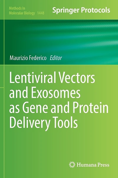 Lentiviral Vectors And Exosomes As Gene Protein Delivery Tools
