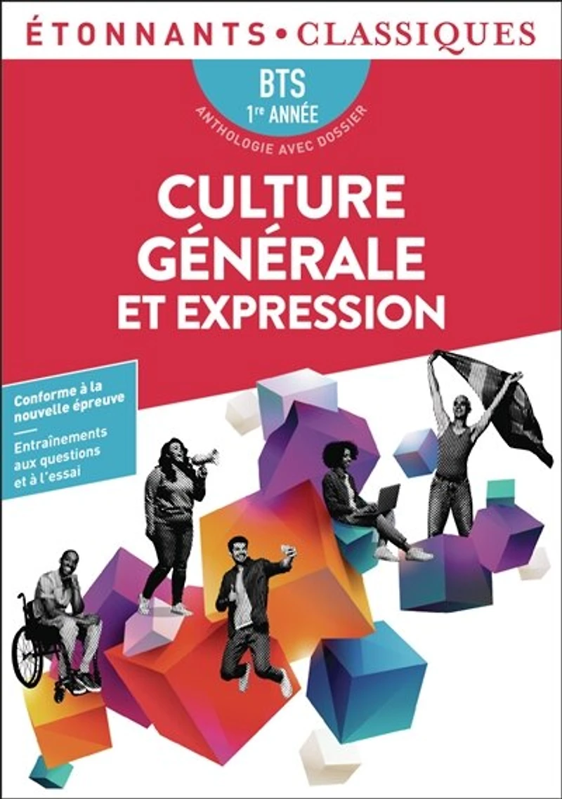 Culture générale et expression, BTS 1re année: anthologie avec dossier