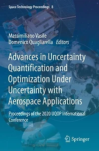 Advances in Uncertainty Quantification and Optimization Under Uncertainty with Aerospace Applications: Proceedings of the 2020 UQOP International Conference