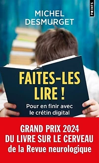 Faites-les lire ! : pour en finir avec le crétin digital: pour en finir avec le crétin digital