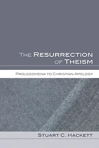 The Resurrection of Theism: Prolegomena to Christian Apology