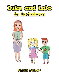 Luke and Lola Lockdown