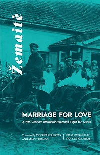 Marriage for Love: A Nineteenth-Century Lithuanian Woman's Fight for Justice