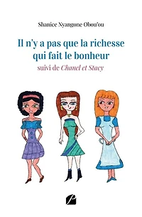 Il n'y a pas que la richesse qui fait le bonheur suivi de Chanel et Stacy