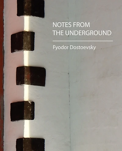 Notes from the Underground