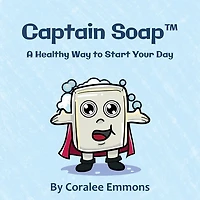 Captain Soap(TM): A Healthy Way to Start Your Day