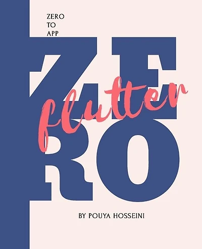 Flutter: Zero to App