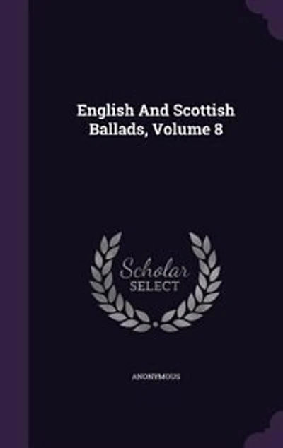 English And Scottish Ballads