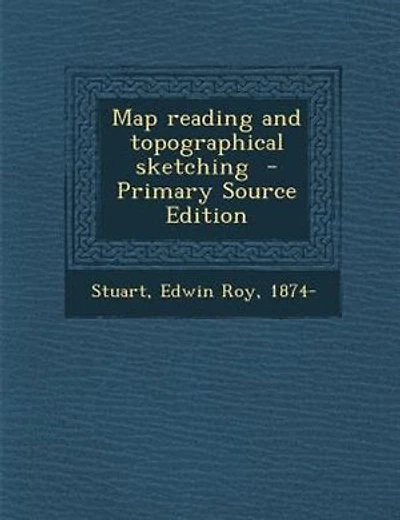 Map reading and topographical sketching  - Primary Source Edition