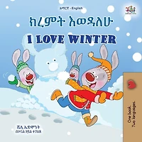 I Love Winter (Amharic English Bilingual Children's Book)