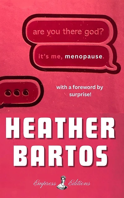 Are You There God? It's Me, Menopause: A Novel