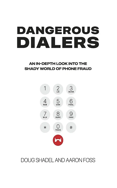 Dangerous Dialers: An In-depth Look at the Shady World of Phone Fraud
