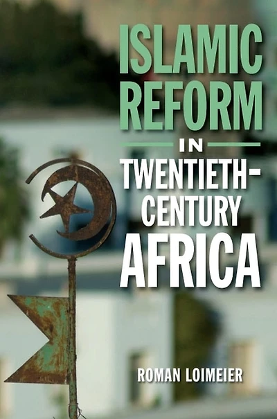 Islamic Reform Twentieth-century Africa