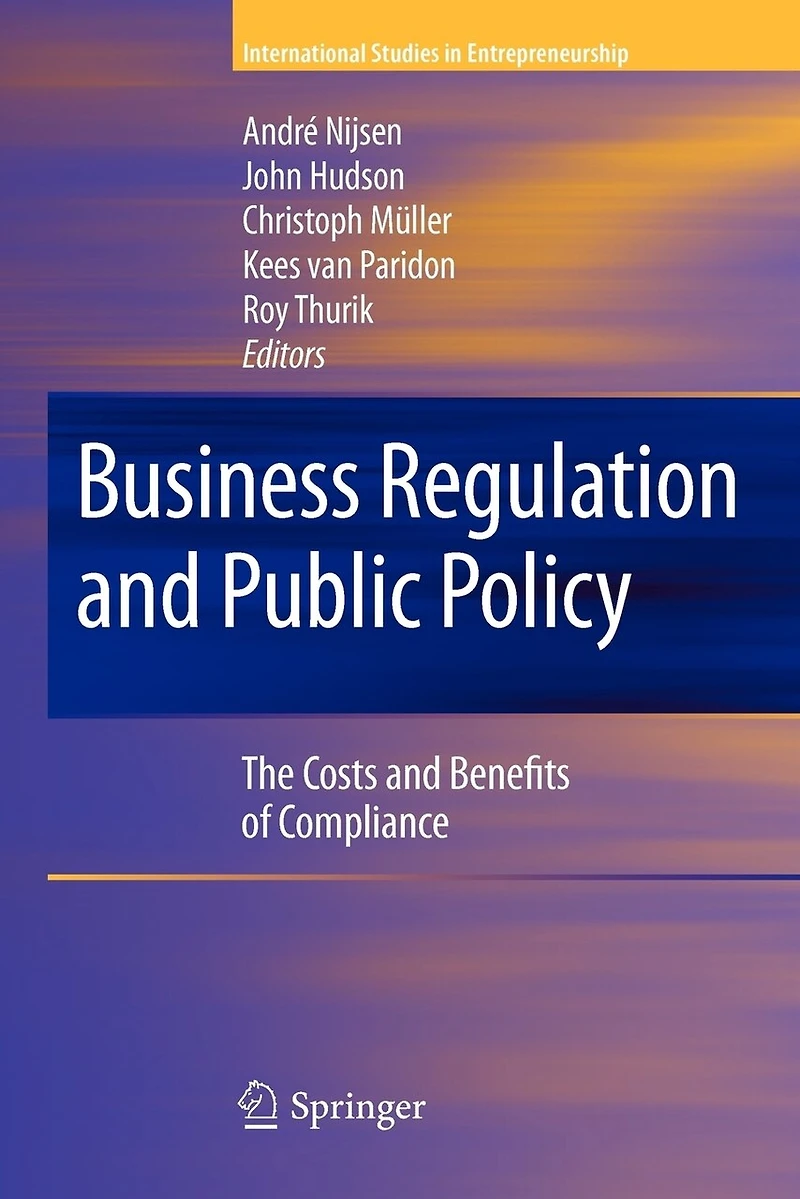 Business Regulation and Public Policy: The Costs Benefits of Compliance