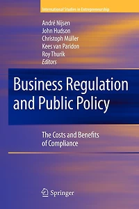 Business Regulation and Public Policy: The Costs Benefits of Compliance