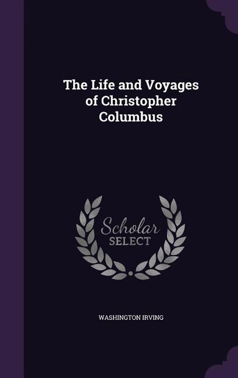 The Life and Voyages of Christopher Columbus