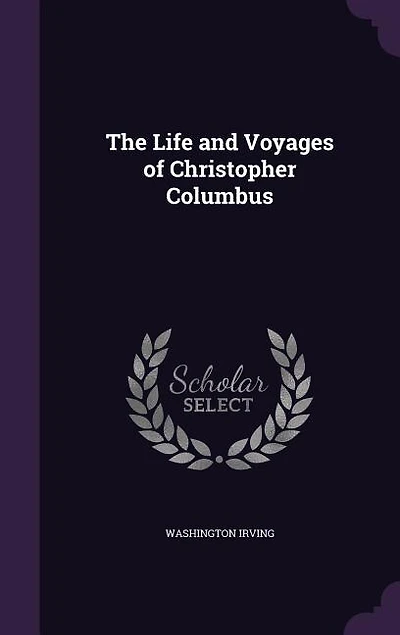 The Life and Voyages of Christopher Columbus
