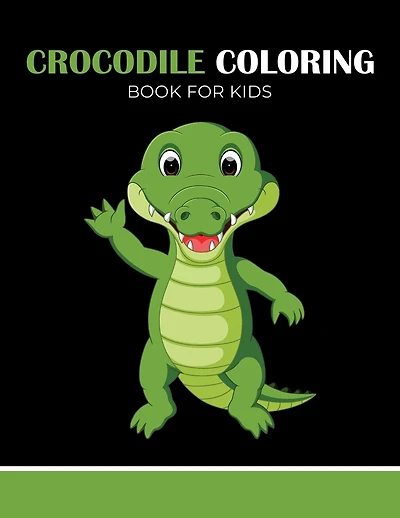Crocodile coloring book for kids: Funny activity Book for children's Great gift for Little kids Boys & Girls