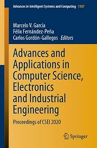 Advances and Applications Computer Science, Electronics Industrial Engineering: Proceedings of CSEI 2020